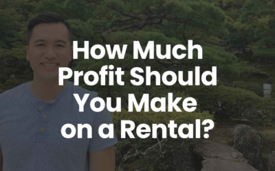 How Much Profit Should You Make on a Rental Property?