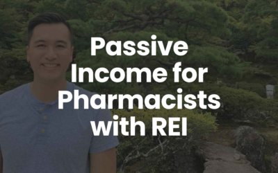Real Estate for Pharmacists: How I Built a 7-Figure Portfolio